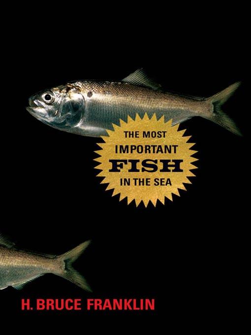 Title details for The Most Important Fish in the Sea by Bruce H. Franklin - Available